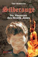 Silberauge - Die Abenteuer des Henrik Jones